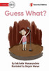 Guess What?