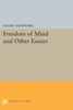 Freedom Of Mind And Other Essays (Princeton Legacy Library, 1486)