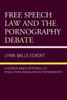 Free Speech Law And The Pornography Debate: A Gender-Based Approach To Regulating Inegalitarian Pornography