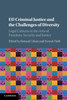 Eu Criminal Justice And The Challenges Of Diversity: Legal Cultures In The Area Of Freedom, Security And Justice