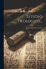 Estudio Filológico... (Spanish Edition)