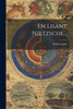En Lisant Nietzsche... (French Edition)