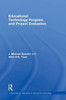 Educational Technology Program And Project Evaluation (Interdisciplinary Approaches To Educational Technology)