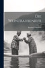 Die Weintraubenkur (German Edition)