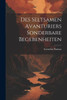 Des Seltsamen Avanturiers Sonderbare Begebenheiten (German Edition)