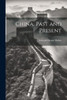 China, Past And Present