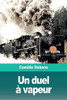 Un duel à vapeur (French Edition)