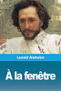 À la fenêtre (French Edition)