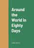 Around The World In Eighty Days