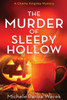 The Murder Of Sleepy Hollow (Charlie Kingsley Mysteries)