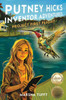 Project First Flight: Putney Hicks Inventor AdventuresBook 3