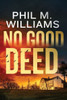No Good Deed (Twisty Crime Thrillers)