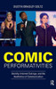 Comic Performativities: Identity, Internet Outrage, And The Aesthetics Of Communication