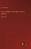 Down The Mother Lode; Pijneer Tales Of California: In Large Print