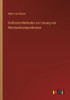 Grafische Methoden Zur Lösung Von Wechselstromproblemen (German Edition)