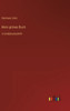 Mein Grünes Buch: In Großdruckschrift (German Edition)