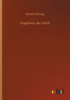 Siegfried, Der Held (German Edition)