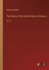 The History Of The United States Of America: Vol. Vi