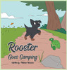 Rooster Goes Camping
