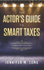 The Actor's Guide to Smart Taxes