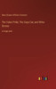 The Yates Pride; The Copy-Cat, And Other Stories: In Large Print