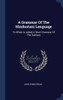 A Grammar Of The Hindustani Language: To Which Is Added A Short Grammar Of The Dakhani