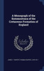 A Monograph Of The Entomostraca Of The Cretaceous Formation Of England
