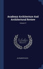 Academy Architecture And Architectural Review; Volume 27