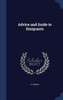 Advice And Guide To Emigrants