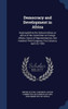 Democracy And Development In Africa: Hearing Before The Subcommittee On Africa Of The Committee On Foreign Affairs, House Of Representatives, One Hundred Third Congress, First Session, April 22, 1993