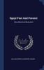 Egypt Past And Present: Described And Illustrated