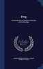 Frog: An Introduction To Anatomy, Histology, And Embryology