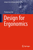 Design for Ergonomics (Springer Series in Design and Innovation, 2)
