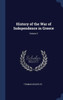 History Of The War Of Independence In Greece; Volume 2