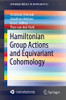 Hamiltonian Group Actions and Equivariant Cohomology (SpringerBriefs in Mathematics)