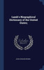 Lamb's Biographical Dictionary Of The United States;