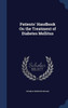 Patients' Handbook On The Treatment Of Diabetes Mellitus