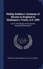 Phillip Stubbes's Anatomy Of Abuses In England In Shakspere's Youth, A.D. 1583: Part Ii: The Display Of Corruptions Requiring Reformation