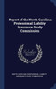 Report Of The North Carolina Professional Liability Insurance Study Commission