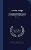Sacred Songs: No. 2, Compiled And Arranged For Use In Gospel Meetings, Sunday Schools, Prayer Meetings And Other Religious Services