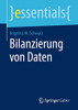 Bilanzierung von Daten (essentials) (German Edition)