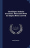 The Elliptic Modular Functions Associated With The Elliptic Norm Curve E