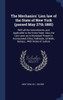 The Mechanics' Lien Law Of The State Of New York (Passed May 27Th 1885): With All The Amendments, And Applicable To The Entire State. Also, The Lien ... Oil Wells, &C., With Notes Of Judicia