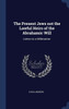 The Present Jews Not The Lawful Heirs Of The Abrahamic Will: Letters To A Millenairian