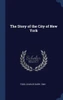 The Story Of The City Of New York