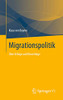 Migrationspolitik: Über Erfolge und Misserfolge (German Edition)