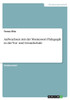 Aufwachsen Mit Der Montessori Pädagogik In Der Vor- Und Grundschule (German Edition)