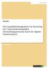 Das Liquiditätsmanagement Zur Steuerung Der Unternehmensliquidität. Entwicklungspotenzial Durch Die Digitale Transformation (German Edition)