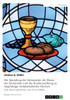 Die Spendung Der Sakramente Der Busse, Der Eucharistie Und Der Krankensalbung An Angehörige Nichtkatholischer Kirchen: (Can. 844 § 3 Cic/83 Bzw. Can. 671 § 3 Cceo) (German Edition)