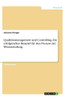 Qualitätsmanagement Und Controlling. Ein Erfolgreiches Beispiel Für Den Prozess Der Wissensteilung (German Edition)